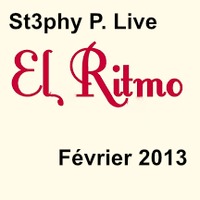 St3phy P. Live  &quot;Remenber El Rythmo&quot; Février 2013 by DJ St3phy P
