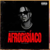 Mix Rauw Alejandro #Afrodisiaco (Álbum Completo) 2020 by Mauricio Chiluiza