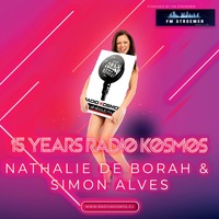 #01081 RADIO KOSMOS - Anniversary 15 Years RADIO KOSMOS - [b2b] NATHALIE DE BORAH [DE] &amp; SIMON ALVES [DE] by RADIO KOSMOS - "it`s all about music!"