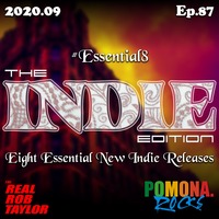 The INDIE EDITION | Ep.87 by Pomona Rocks