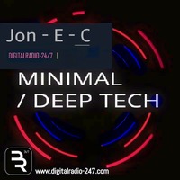 Jon-E-C MINIMAL / DEEP TECH on DigitalRadio-24/7 Live! by DigitalRadio247