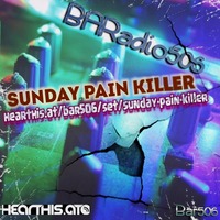 Sunday Pain Killer @BARadio506