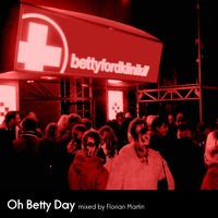 Oh Betty Day (mixed by Florian Martin) by Partyadel