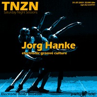 Jorg Hanke @ TNZN (31.07.2021) by Electronic Beatz Network