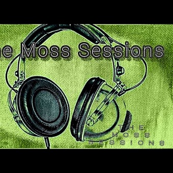 The Moss Sessions